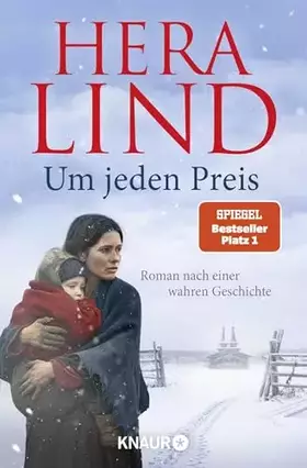 Couverture du produit · Um jeden Preis: Roman nach einer wahren Geschichte | Der große neue Nr.-1-SPIEGEL-Bestseller-Tatsachenroman | Herzzerreißend un
