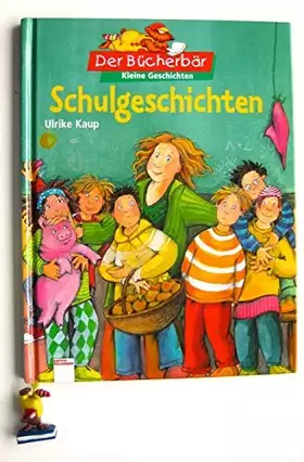 Couverture du produit · Schulgeschichten. Der Bücherbär: Kleine Geschichten
