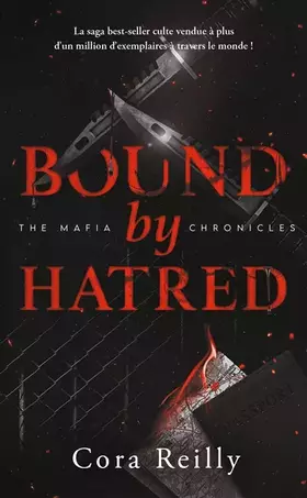 Couverture du produit · Bound by Hatred - The Mafia Chronicles, T3 (Edition Française): La saga best-seller américaine enfin en France !