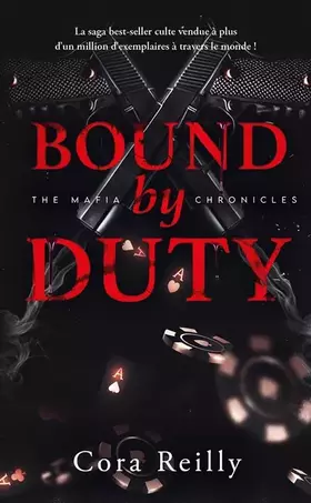 Couverture du produit · Bound by Duty - The Mafia Chronicles, T2 (Edition Française): La saga best-seller américaine enfin en France !