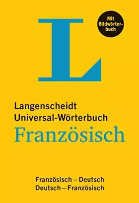 Couverture du produit · Langenscheidt Universal-Wörterbuch Französisch - mit Bildwörterbuch: Französisch-Deutsch/Deutsch-Französisch (Langenscheidt Uni