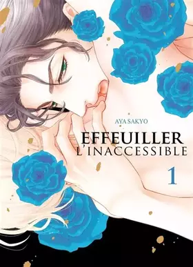 Couverture du produit · Effeuiller Inaccessible - Tome 01