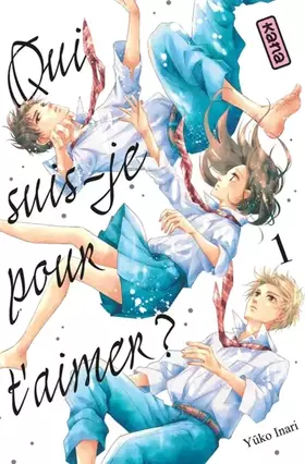 Couverture du produit · Qui suis-je pour t'aimer ? - Tome 1