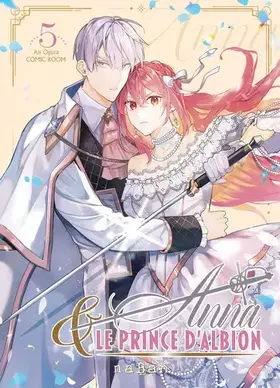 Couverture du produit · Anna et le prince d'Albion - Tome 05
