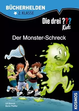 Couverture du produit · Die drei ??? Kids, Bücherhelden 2. Klasse, Der Monster-Schreck: Erstleser Kinder ab 7 Jahre