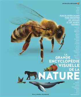 Couverture du produit · LA GRANDE ENCYCLOPEDIE VISUELLE DE LA NATURE