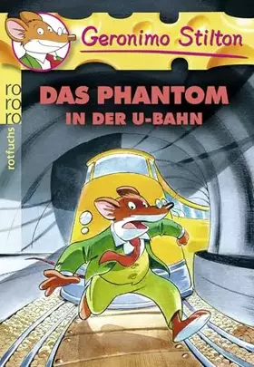 Couverture du produit · Das Phantom in der U-Bahn (Geronimo Stilton, Band 4)
