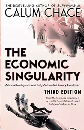 Couverture du produit · The Economic Singularity: Artificial intelligence and the death of capitalism
