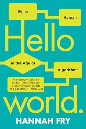 Couverture du produit · Hello World: Being Human in the Age of Algorithms