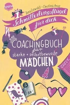 Couverture du produit · Schmetterlingsflügel für dich: Das Coachingbuch für starke und selbstbewusste Mädchen