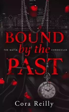 Couverture du produit · Bound by the Past - The Mafia Chronicles, T7 (Edition Française)