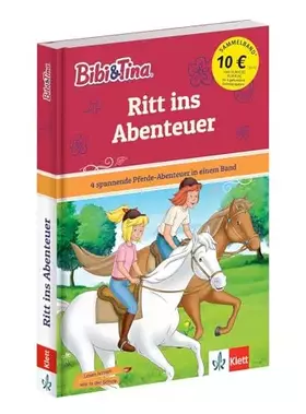 Couverture du produit · Bibi & Tina: Ritt ins Abenteuer. 4 spannende Pferde-Abenteuer in einem Band mit Hufeisen-Quiz, ab 6 Jahren (Bibi und Tina)