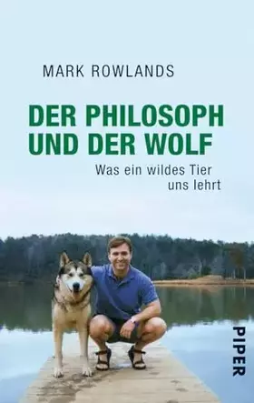 Couverture du produit · Der Philosoph und der Wolf: Was ein wildes Tier uns lehrt