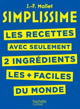 Couverture du produit · SIMPLISSIME - Recettes à 2 ingrédients: Les recettes avec seulement 2 ingrédients les + faciles du monde
