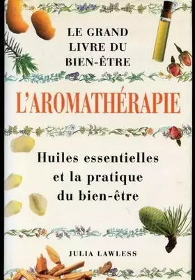 Couverture du produit · Guide de l'aromathérapie : Huiles essentielles