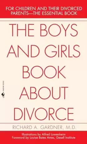 Couverture du produit · The Boys and Girls Book About Divorce: For Children and Their Divorced Parents--The Essential Book