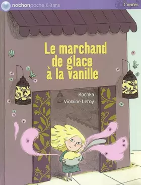Couverture du produit · Le marchand de glace à la vanille