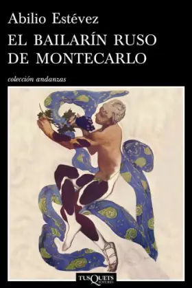 Couverture du produit · El bailarín ruso de Montecarlo: 726 (Andanzas)