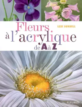Couverture du produit · Fleurs a l'acrylique de A à Z