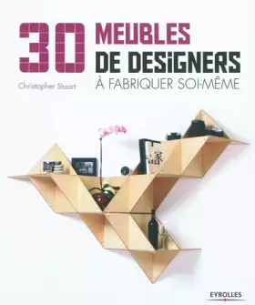 Couverture du produit · 30 meubles de designers à fabriquer soi-même