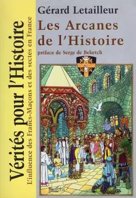 Couverture du produit · Les arcanes de l'histoire