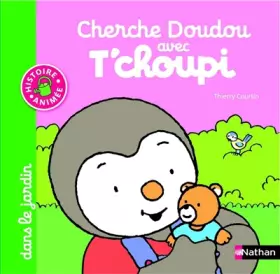 Couverture du produit · Cherche Doudou avec T'choupi dans le jardin - Dès 1 an et demi