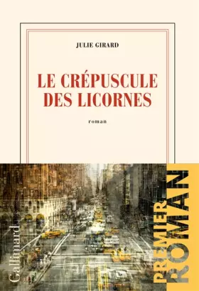 Couverture du produit · Le crépuscule des licornes
