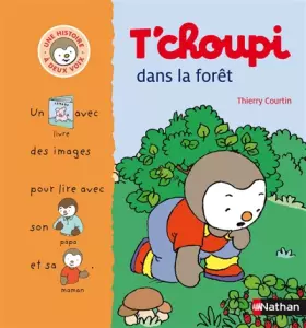 Couverture du produit · T'choupi dans la forêt