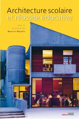 Couverture du produit · Architecture scolaire et réussite éducative
