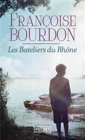 Couverture du produit · Les bateliers du Rhône