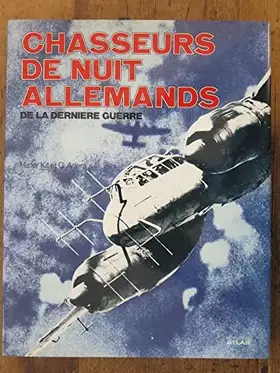 Couverture du produit · Chasseurs de nuit allemands : de la derniere guerre...