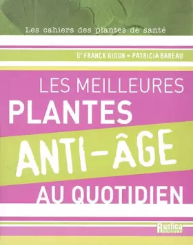 Couverture du produit · MEILLEURS PLANTES ANTI-AGE AU QUOTIDIEN (LES)
