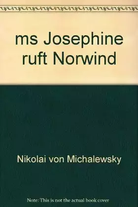 Couverture du produit · ms josephine ruft nordwind