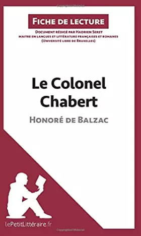 Couverture du produit · Le Colonel Chabert d'Honoré de Balzac (Fiche de lecture): Résumé complet et analyse détaillée de l'oeuvre