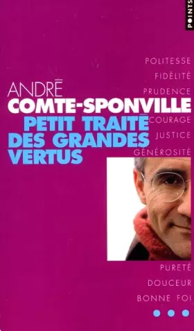 Couverture du produit · Petit traité des grandes vertus