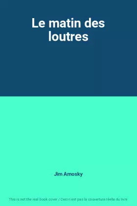 Couverture du produit · Le matin des loutres