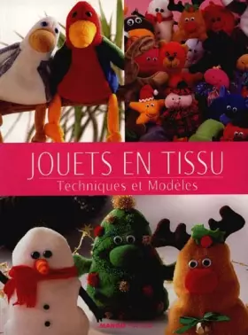 Couverture du produit · Jouets en tissu. Techniques et modèles