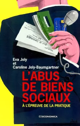 Couverture du produit · L'Abus de biens sociaux : A l'épreuve de la pratique
