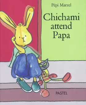 Couverture du produit · Chichami attend Papa