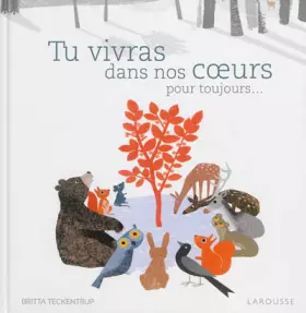 Couverture du produit · Tu vivras dans nos coeurs pour toujours...