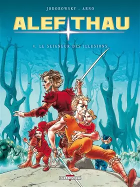 Couverture du produit · Alef-Thau T04: Le Seigneur des illusions