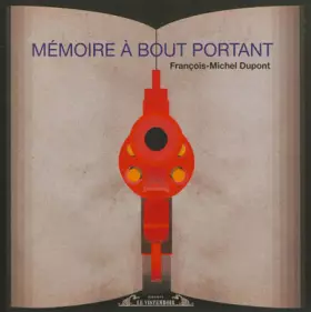 Couverture du produit · Mémoire a Bout Portant