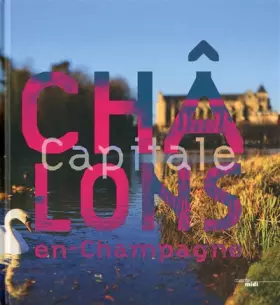 Couverture du produit · Châlons capitale en Champagne