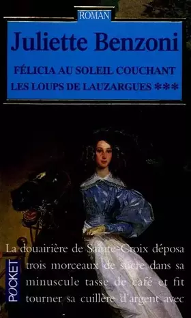 Couverture du produit · Les loups de Lauzargues, tome 3 : Félicia au soleil couchant