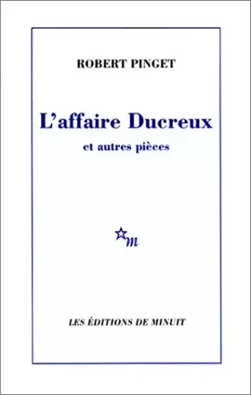 Couverture du produit · L'affaire Ducreux. suivi de De rien. Nuit. Le bifteck