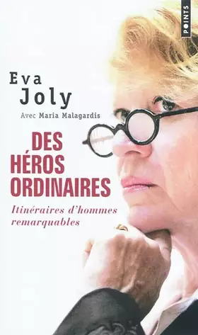 Couverture du produit · Des héros ordinaires : Itinéraires d'hommes remarquables