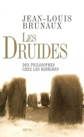 Couverture du produit · Les druides : Des philosophes chez les Barbares