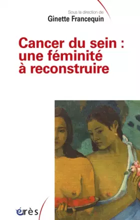 Couverture du produit · Cancer du sein : une féminité à reconstruire
