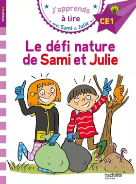 Couverture du produit · Sami et Julie CE1 Le défi Nature de Sami et Julie