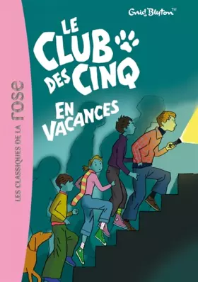 Couverture du produit · Le Club des Cinq, Tome 4 : Le Club des Cinq en vacances
